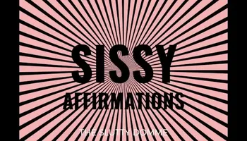Sissy Affirmations Loop Audio Only
